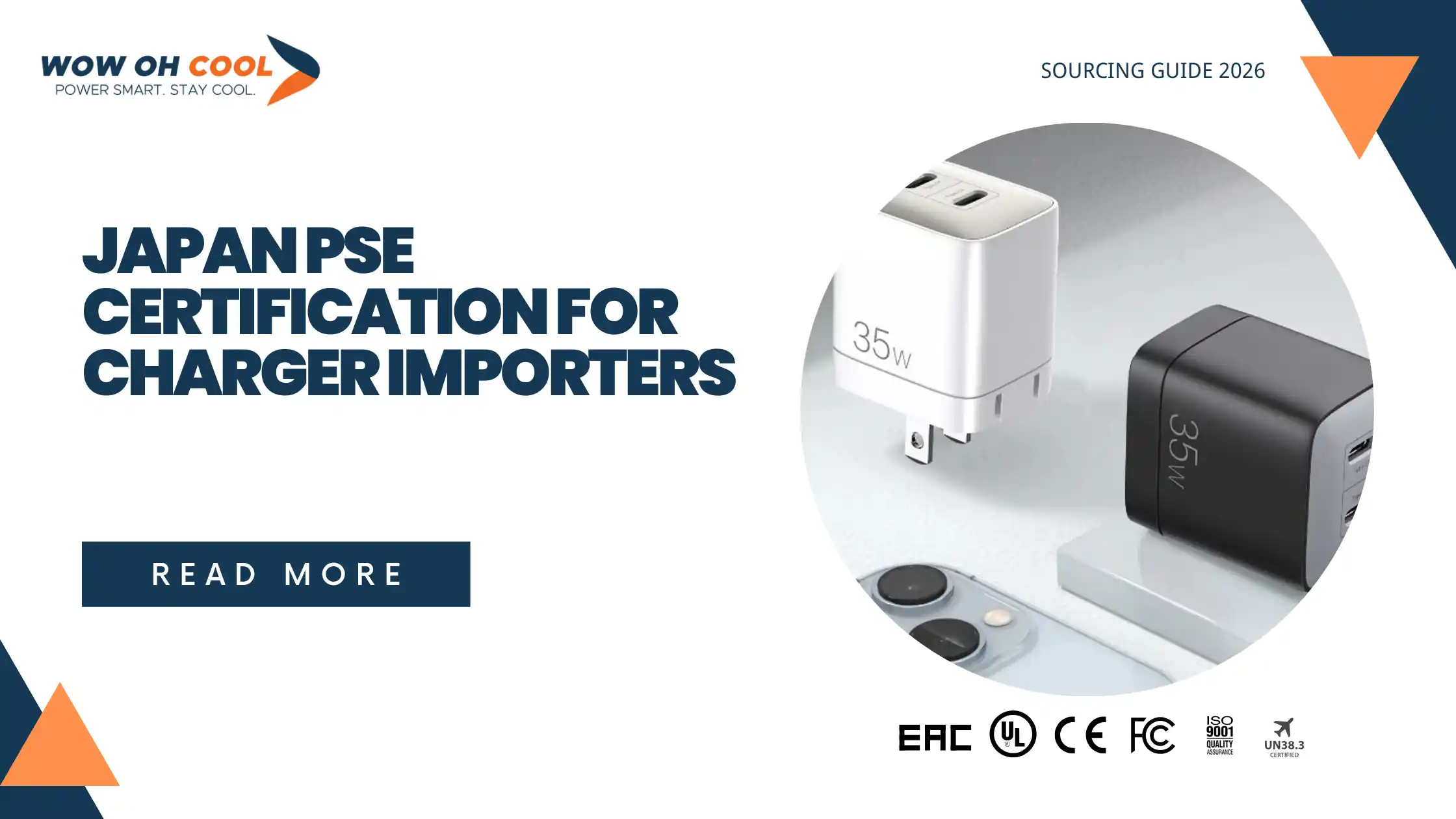 Cover image for the Japan PSE certification guide for charger importers, showing WOWOHCOOL 35W chargers and EAC, UL, CE, FCC, ISO 9001, and UN38.3 certification marks